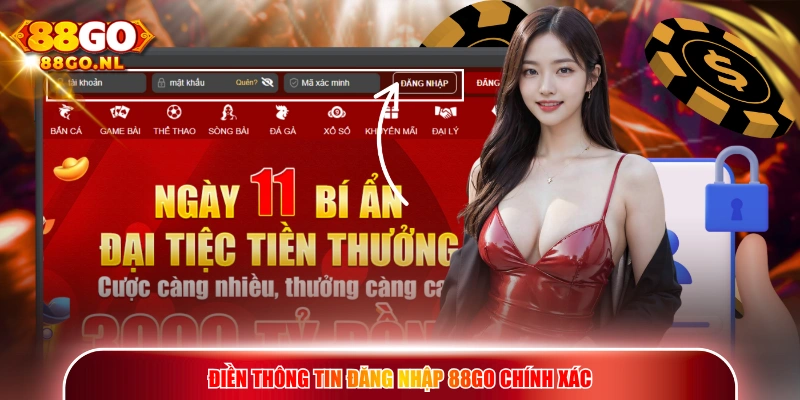 Điền thông tin đăng nhập 88GO chính xác