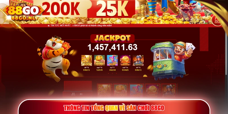 Thông tin tổng quan về sân chơi 88GO 